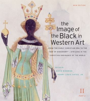 The Image of the Black in Western Art, Volume II: from the Early Christian Era to the Age of Discovery , Part 2: Africans in the Christian Ordinance o