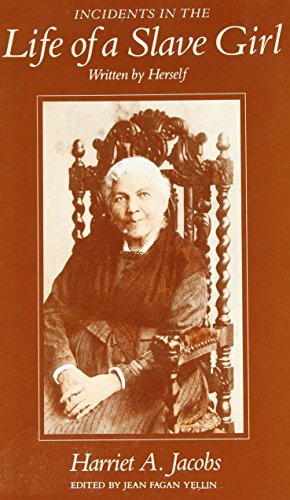 Incidents in the Life of a Slave Girl : Written by Herself