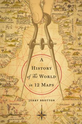 A History of the World in 12 Maps