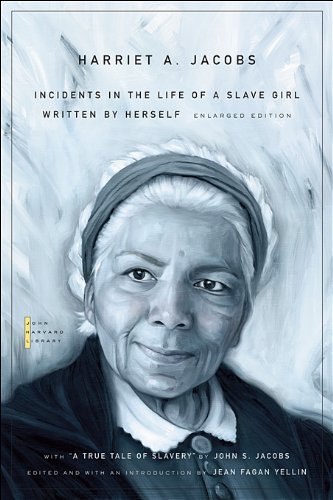Incidents in the Life of a Slave Girl : Written by Herself, with a True Tale of Slavery by John S. Jacobs