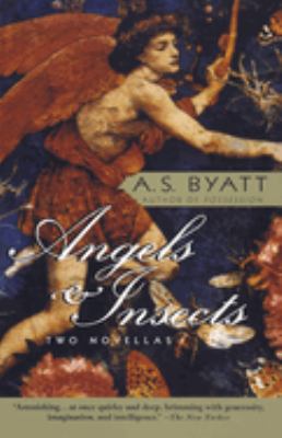 Angels and Insects : Two Novellas
