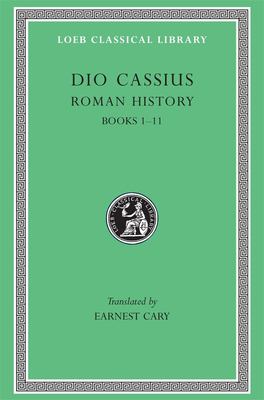 Roman History, Volume I : Books 1-11
