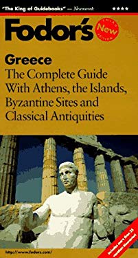 Greece : The Complete Guide with Athens, the Islands, Byzantine Sites and Classical Antiquities