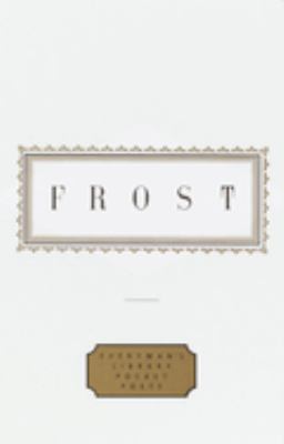 Frost: Poems : Edited by John Hollander