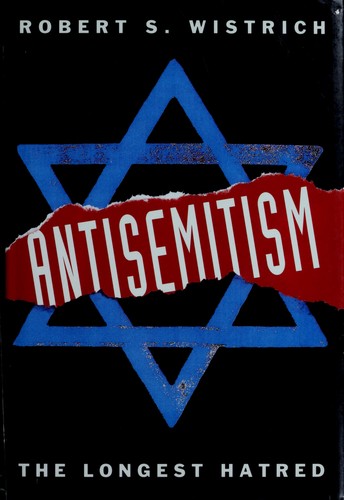 Antisemitism : The Longest Hatred