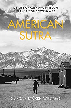 American Sutra : A Story of Faith and Freedom in the Second World War