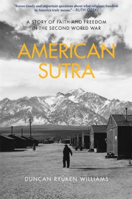 American Sutra : A Story of Faith and Freedom in the Second World War