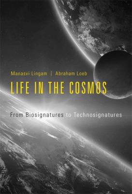 Life in the Cosmos : From Biosignatures to Technosignatures