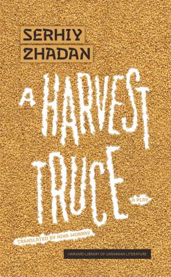Harvest Truce : A Play