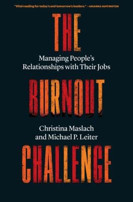 Burnout Challenge : Managing People's Relationships with Their Jobs