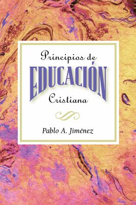 Principios de Educación Cristiana AETH : Christian Education Principles Spanish