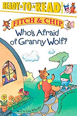 Who's Afraid of Granny Wolf? : Ready-To-Read Level 3