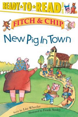 New Pig in Town : Ready-To-Read Level 3