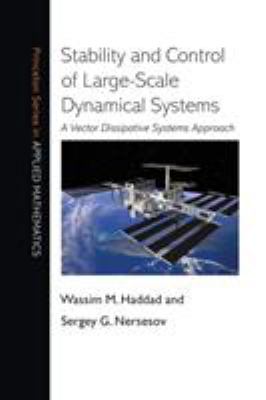 Stability and Control of Large-Scale Dynamical Systems : A Vector Dissipative Systems Approach