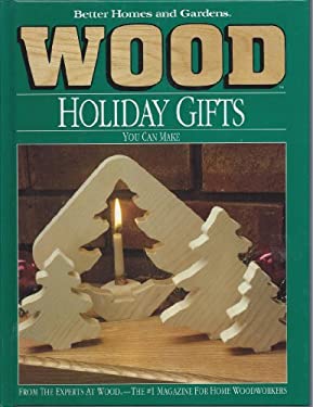Wood : Holiday Gifts You Can Make