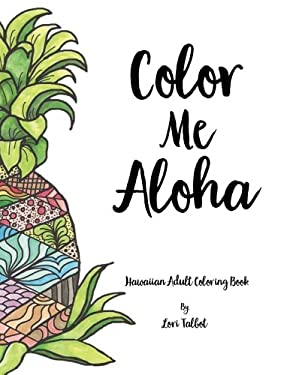 Color Me Aloha : Hawaiian Coloring Book