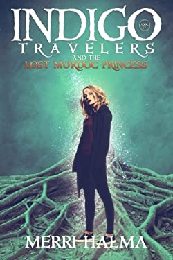 Indigo Travelers and the Lost Murdoc Princess