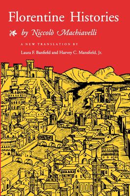 Florentine Histories : Newly Translated Edition