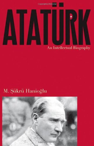 Atatürk : An Intellectual Biography