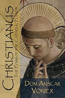 Christianus : The Form of the Catholic Person