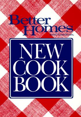 Better Homes and Gardens New Cook Book
