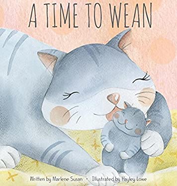 A Time to Wean