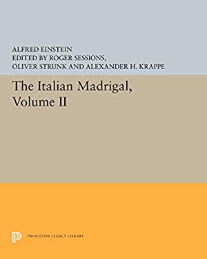 The Italian Madrigal : Volume II