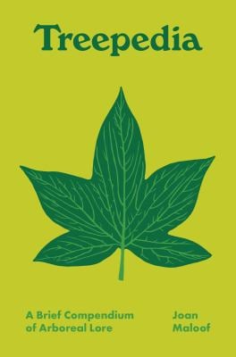 Treepedia : A Brief Compendium of Arboreal Lore