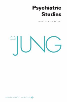 Collected Works of C. G. Jung, Volume 1 : Psychiatric Studies