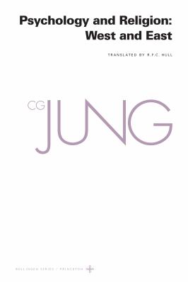 Collected Works of C. G. Jung, Volume 11 : Psychology and Religion: West and East