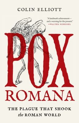 Pox Romana : The Plague That Shook the Roman World