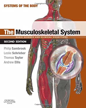 The Musculoskeletal System : Systems of the Body Series