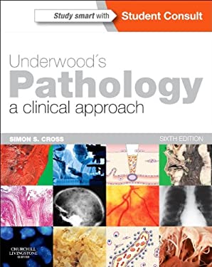 Underwood's Pathology: a Clinical Approach : With STUDENT CONSULT Access