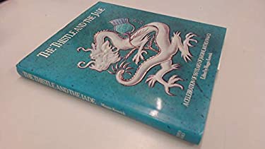 The Thistle and the Jade : A Celebration of Jardine, Matheson & Co