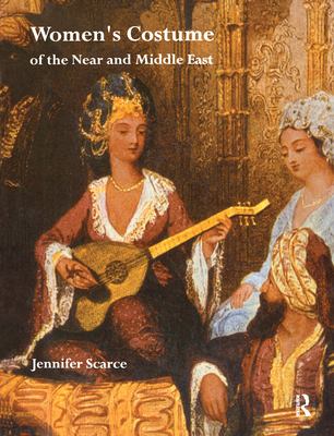 Women's Costume of the near and Middle East