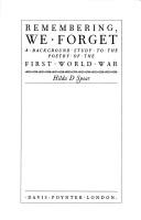 Remembering, We Forget : A Background Study to the Poetry of the First World War