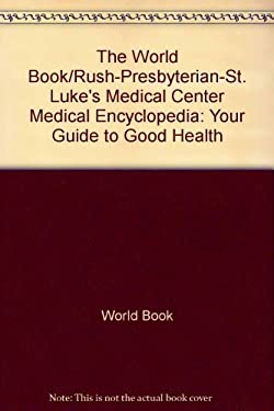 The World Book Medical Encyclopedia