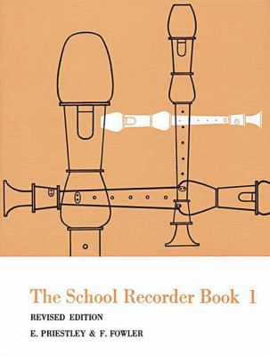 The School Recorder - Book 1 : Revised Edition