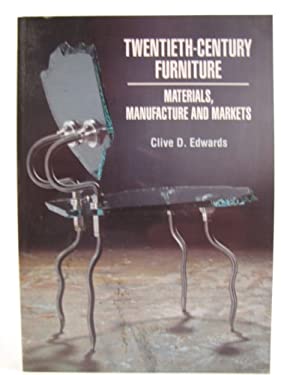 20th-Century Furniture : Materials, Manufacture and Markets