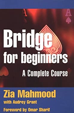 Bridge for Beginners : A Complete Course
