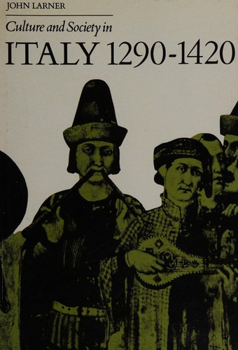 Culture and Society in Italy : Twelve Ninety to Fourteen Twenty