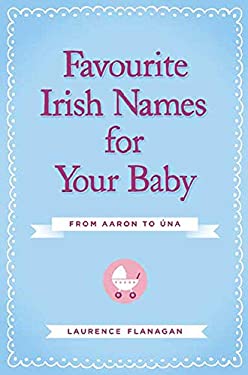 Favourite Irish Names for Your Baby : From Aaron to Una