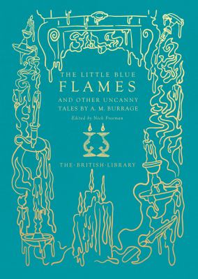 The Little Blue Flames and Other Uncanny Tales