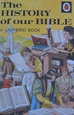 The History of Our Bible