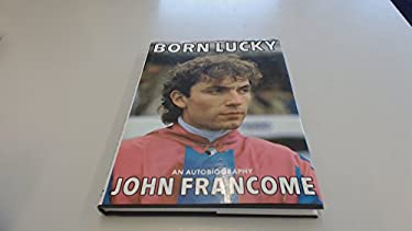 Born Lucky : An Autobiography