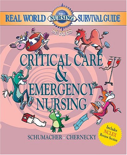 Real World Nursing Survival Guide : Critical Care and Emergency Nursing