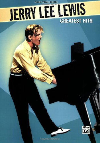 Jerry Lee Lewis -- Greatest Hits : Piano/Vocal/Chords