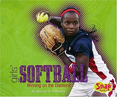 Girls' Softball : Winning on the Diamond