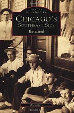 Chicago's Southeast Side Revisited