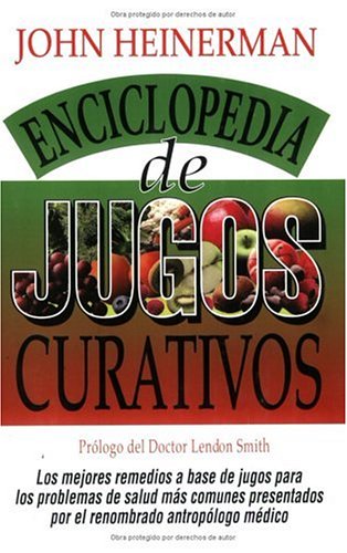 Enciclopedia de Jugos Curativos